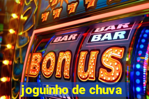 joguinho de chuva